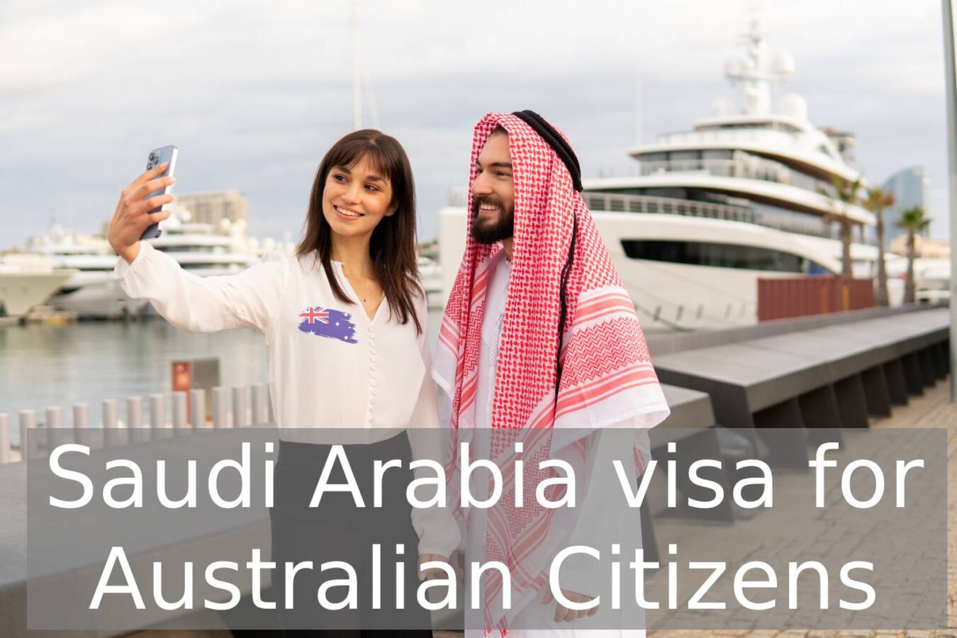 Saudi Arabia visa for Australian Citizens