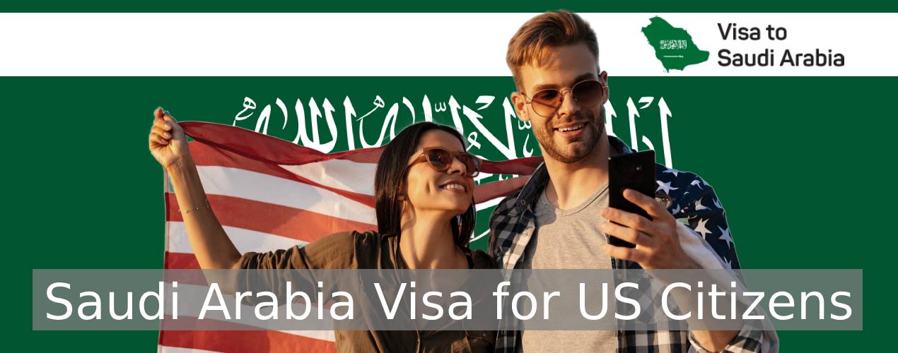 Saudi Arabia Visa for US Citizens