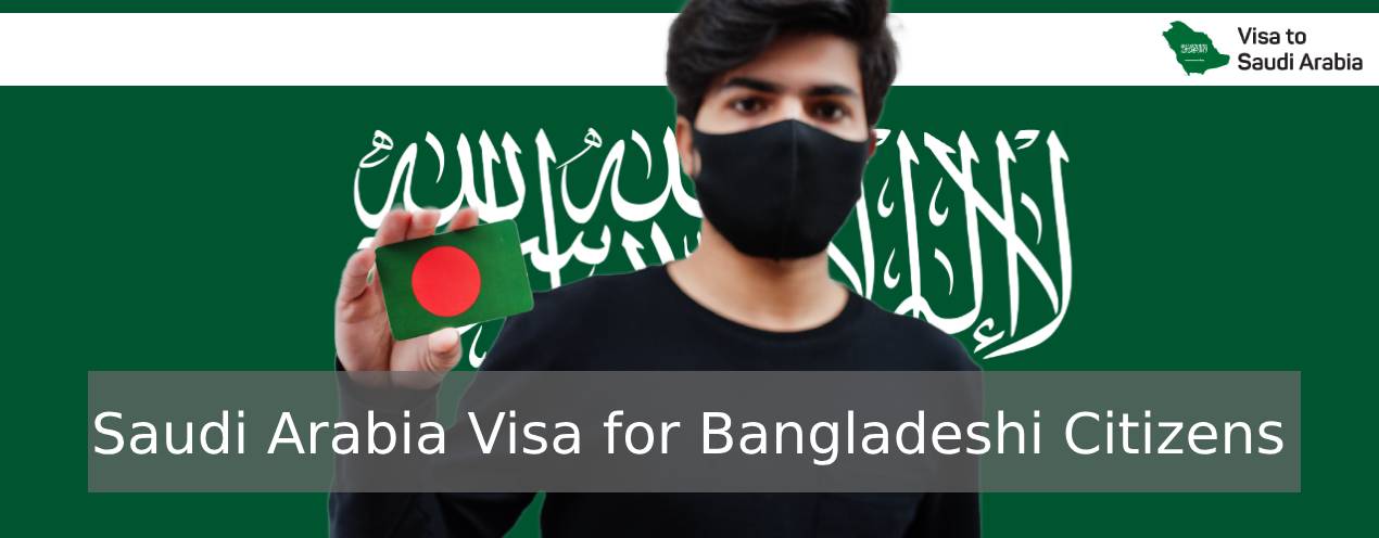 Saudi Arabia Visa for Bangladeshi Citizens