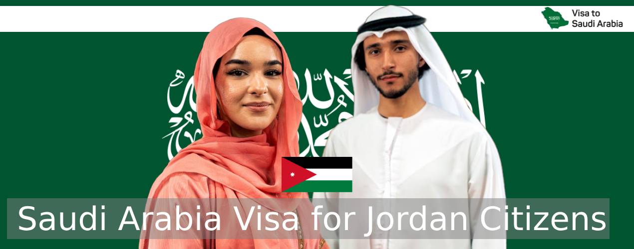 Saudi Arabia Visa for Jordanian Citizens