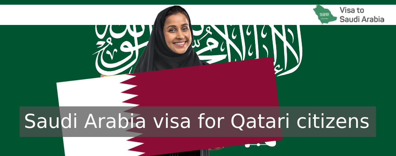 Saudi Arabia Visa for Qatari Citizens