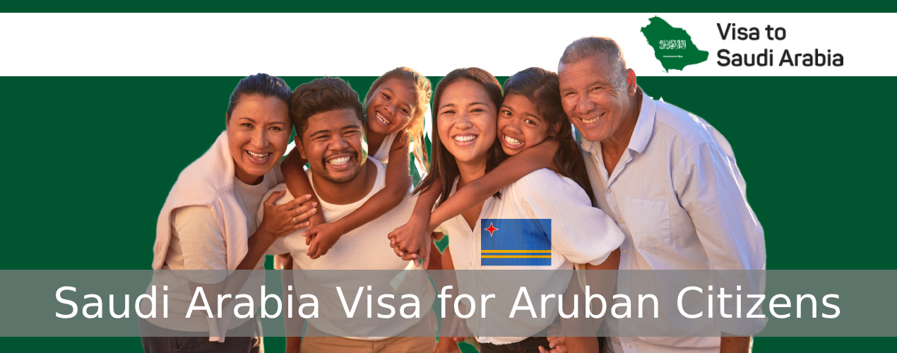 Saudi Arabia Visa for Aruban Citizens