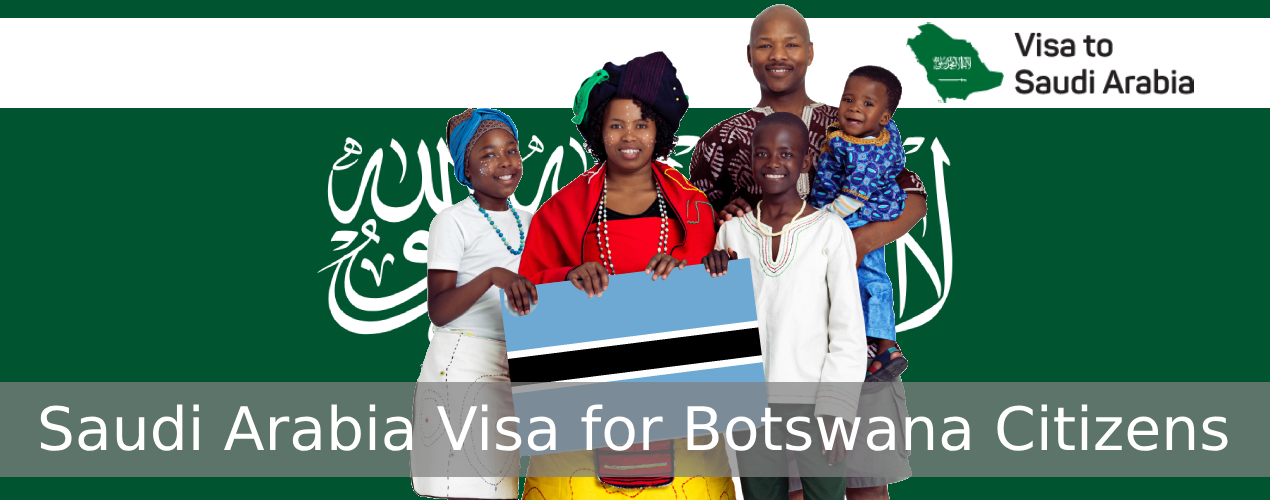 Saudi Arabia Visa for Batswana Citizens