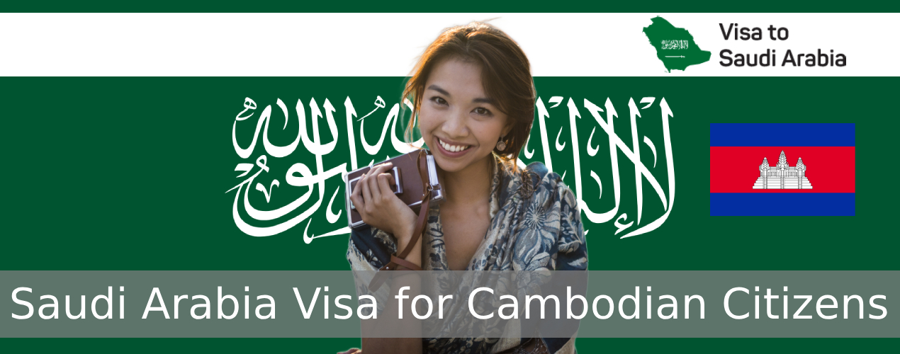 Saudi Arabia Visa for Cambodian Citizens