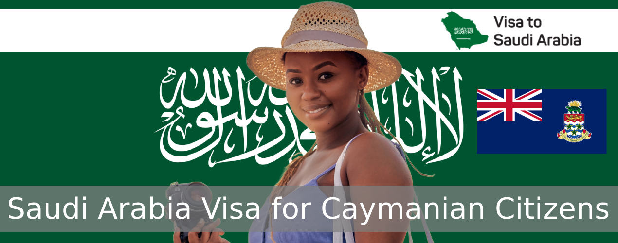 Saudi Arabia Visa for Caymanian Citizens