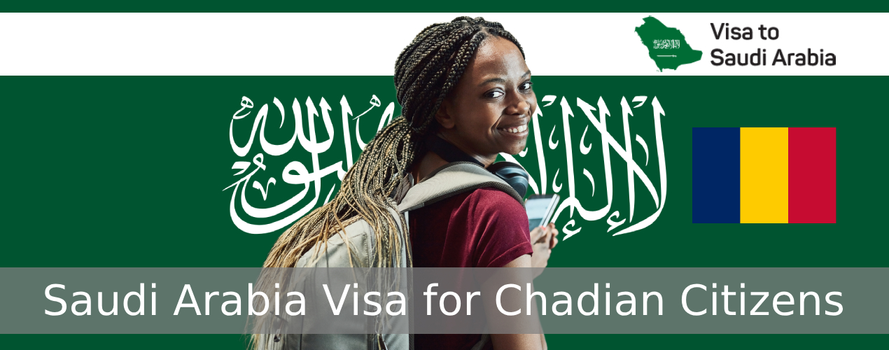 Saudi Arabia Visa for Chadian Citizens