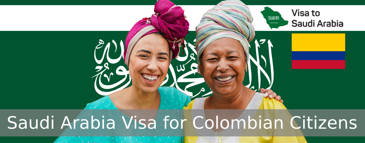 Saudi Arabia Visa for Colombian Citizens