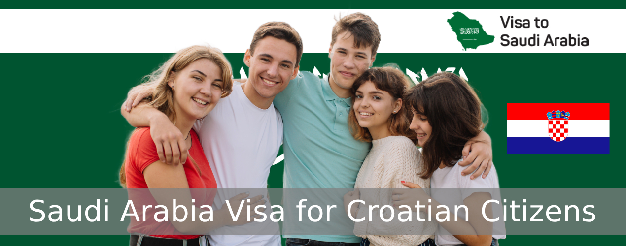 Saudi Arabia Visa for Croatian Citizens