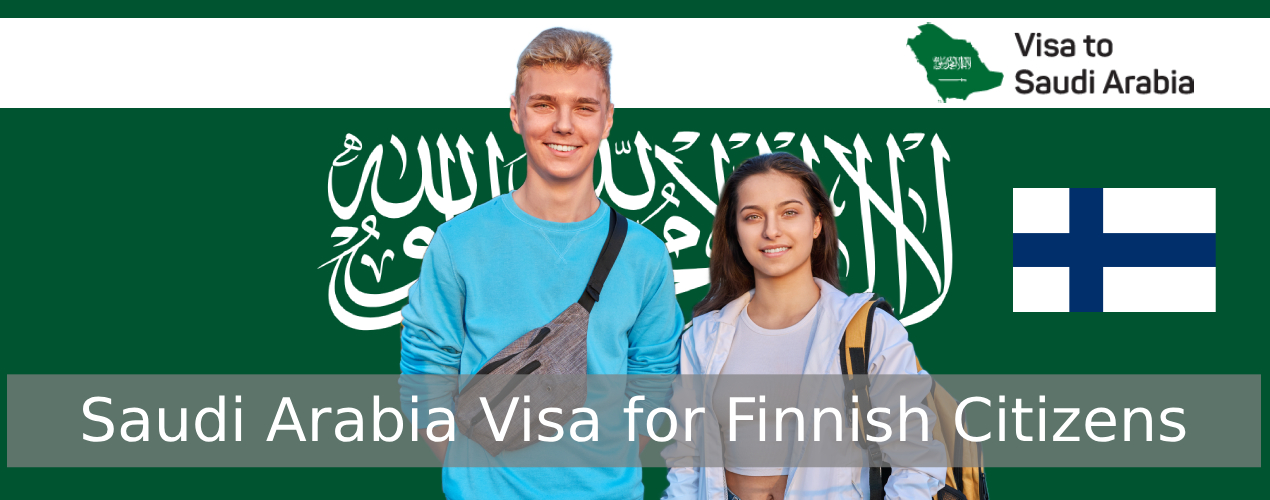 Saudi Arabia Visa for Finnish Citizens