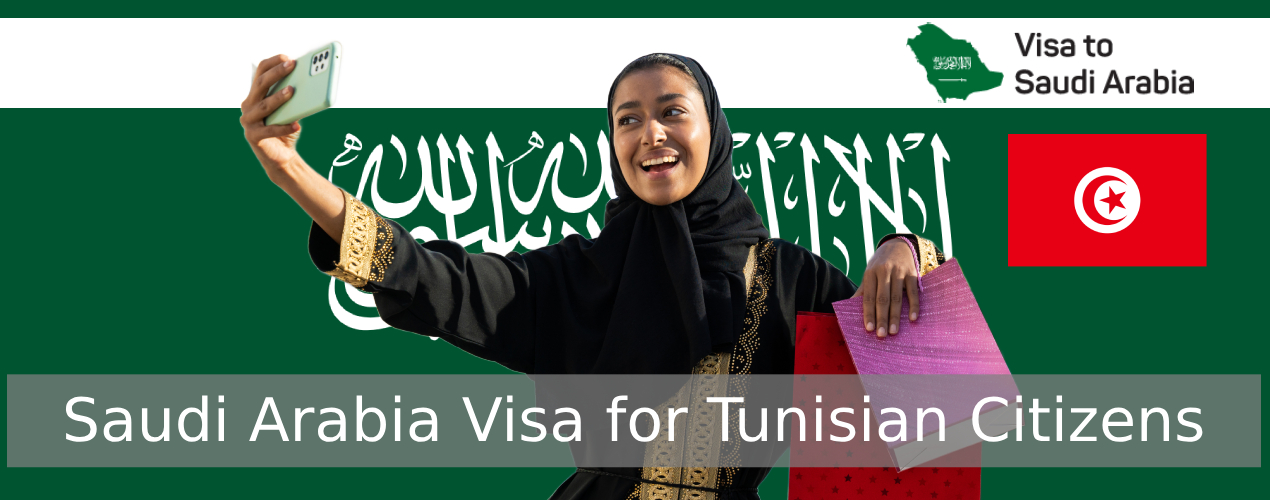 Saudi Arabia Visa for Tunisian Citizens