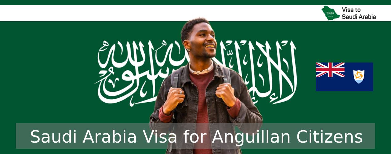 Saudi Arabia Visa for Anguillan Citizens