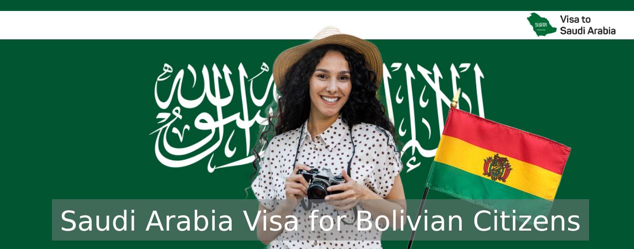 Saudi Arabia visa for Bolivian citizens