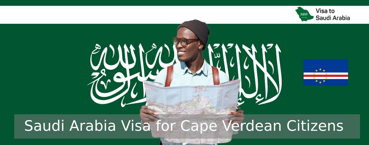 Saudi Arabia visa for Cape Verdean citizens