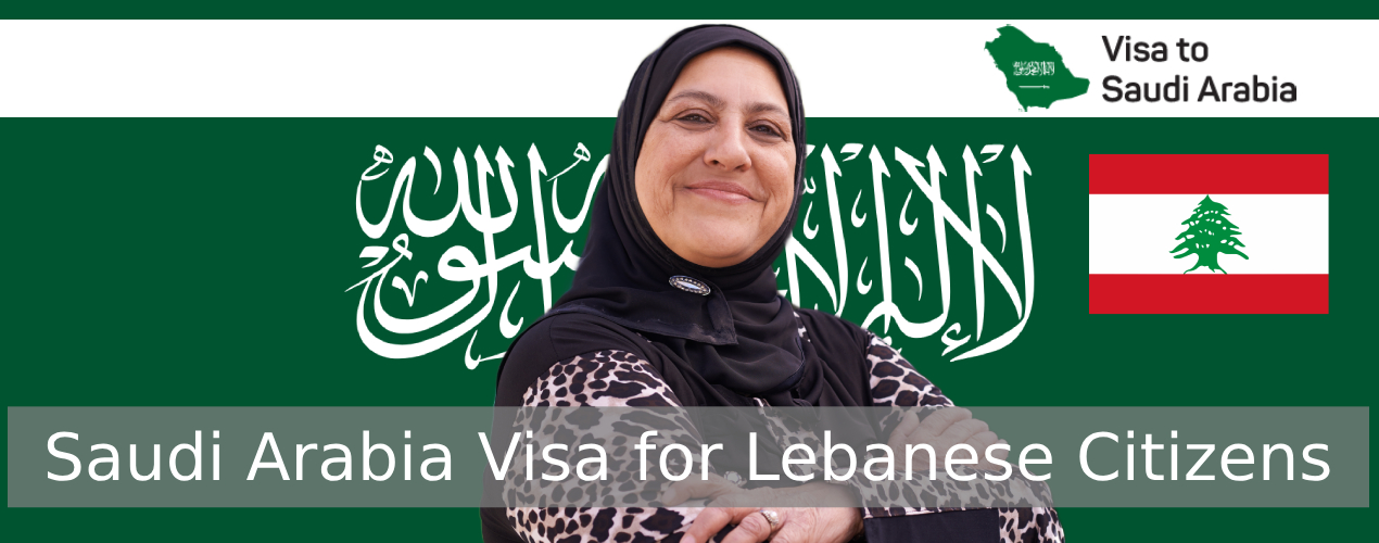 Saudi Arabia Visa for Lebanese Citizens