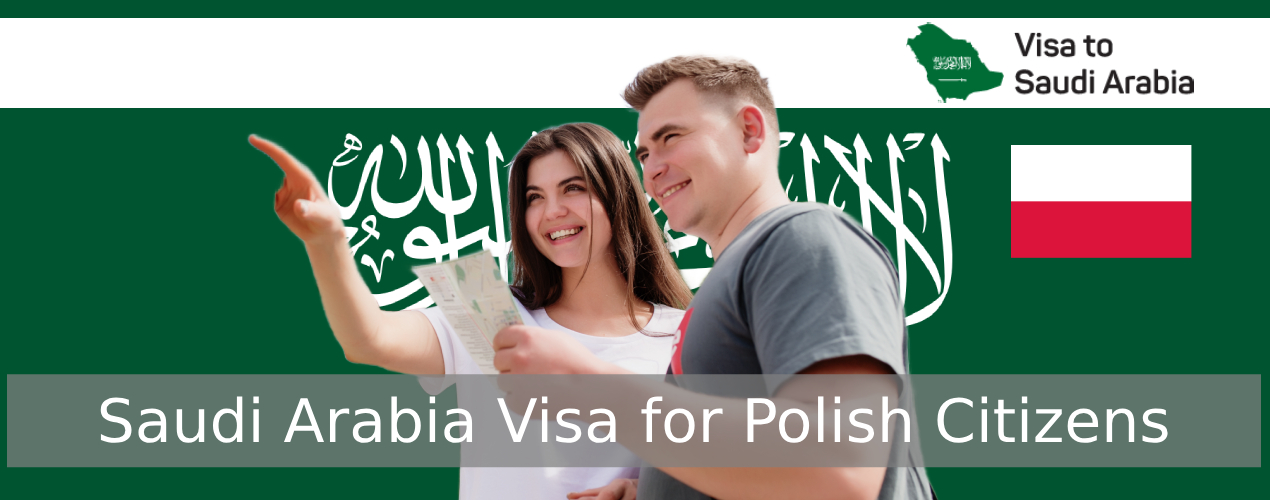 Saudi Arabia Visa for Polish Citizens