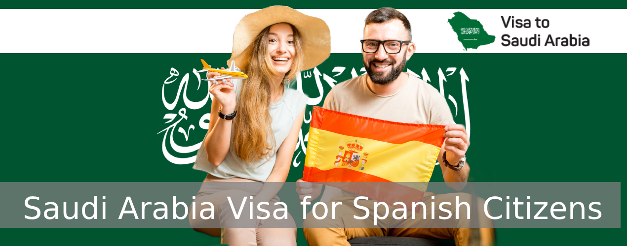 Saudi Arabia visa for Spanish Citizens