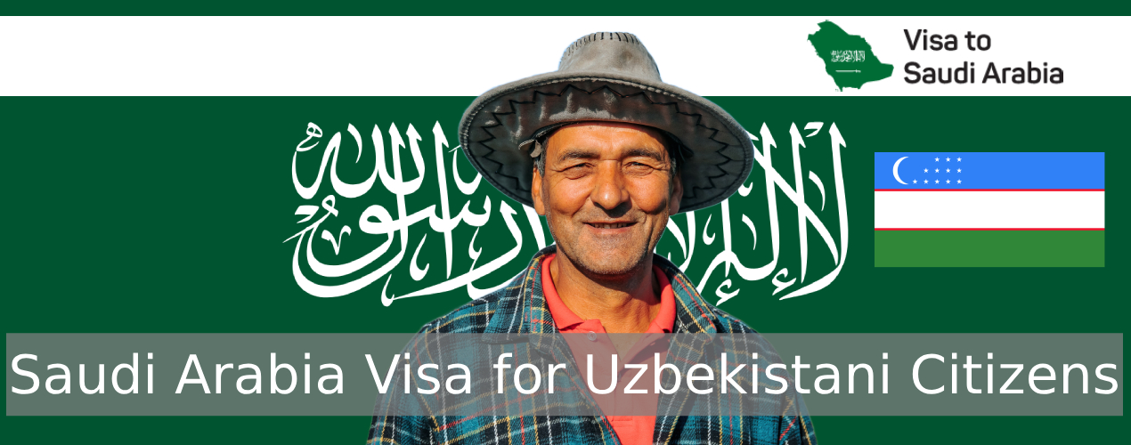 Saudi Arabia Visa for Uzbekistani Citizens