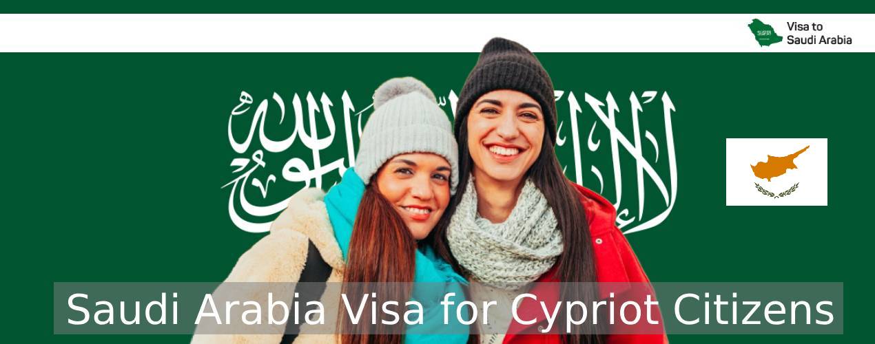 saudi visa for cypriot citizens