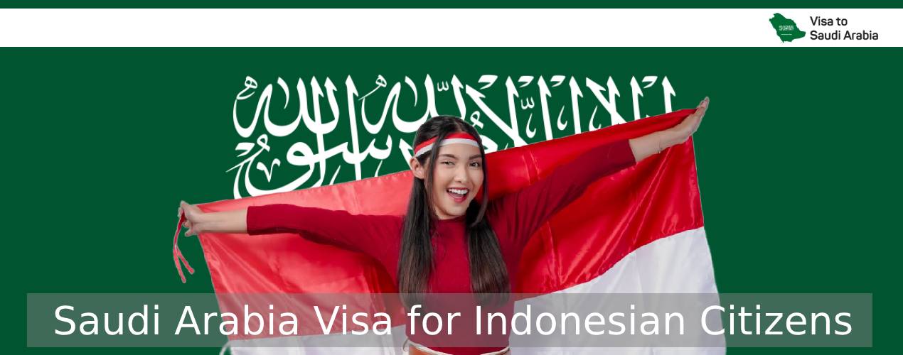 Saudi Arabia Visa for Indonesian Citizens