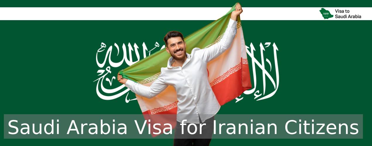 Saudi Arabia Visa for Iranian Citizens