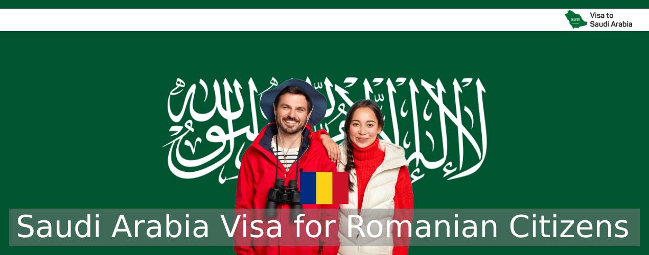 Saudi Arabia Visa for Romanian Citizens