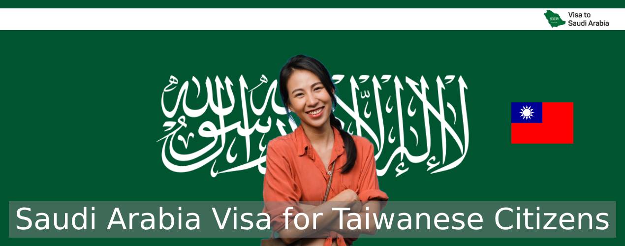 Saudi Arabia Visa for Taiwanese Citizens