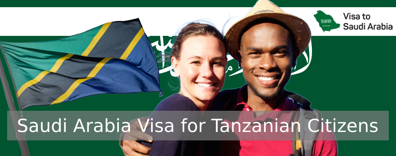 Saudi Arabia Visa for Tanzanian Citizens