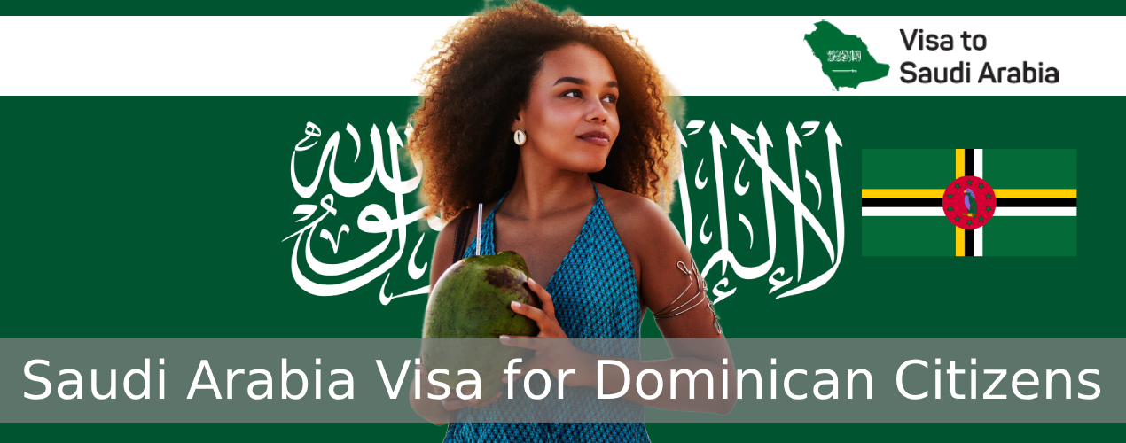 Saudi Arabia Visa for Dominican Citizens