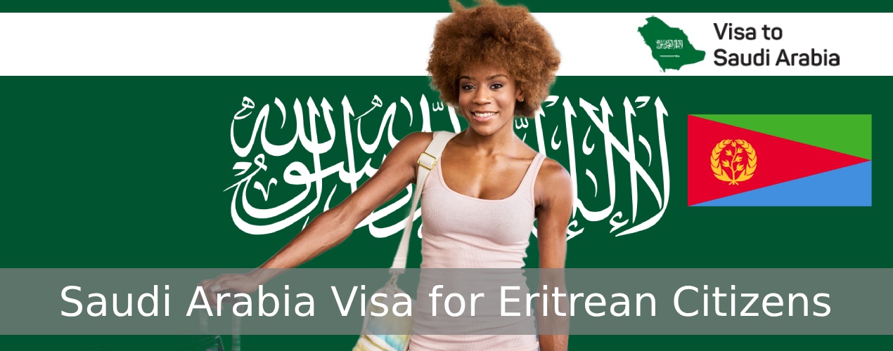 Saudi Arabia Visa for Eritrean Citizens