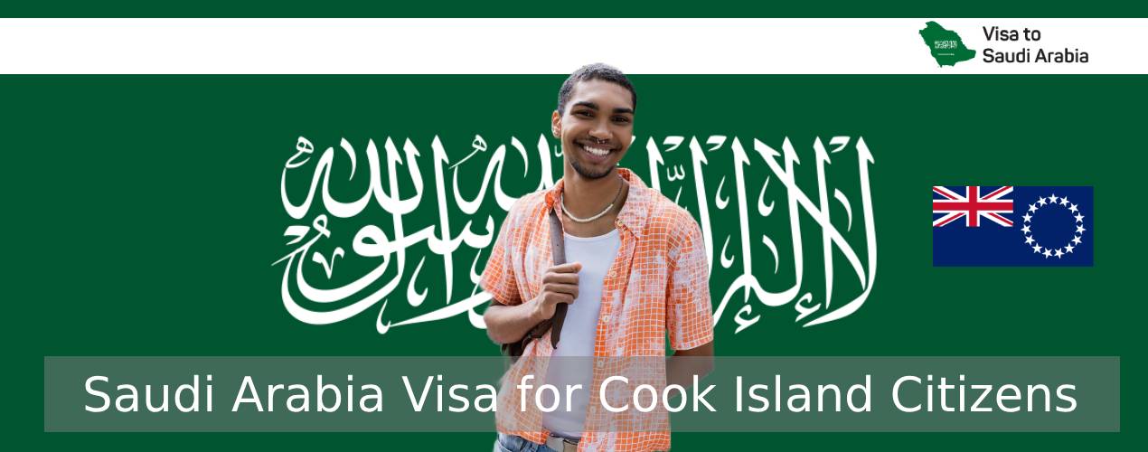 Saudi Arabia visa for Cook Islander citizens