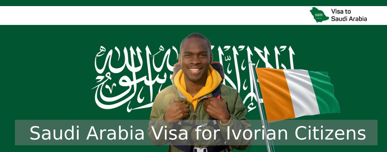 Saudi Arabia visa for Ivorian citizens