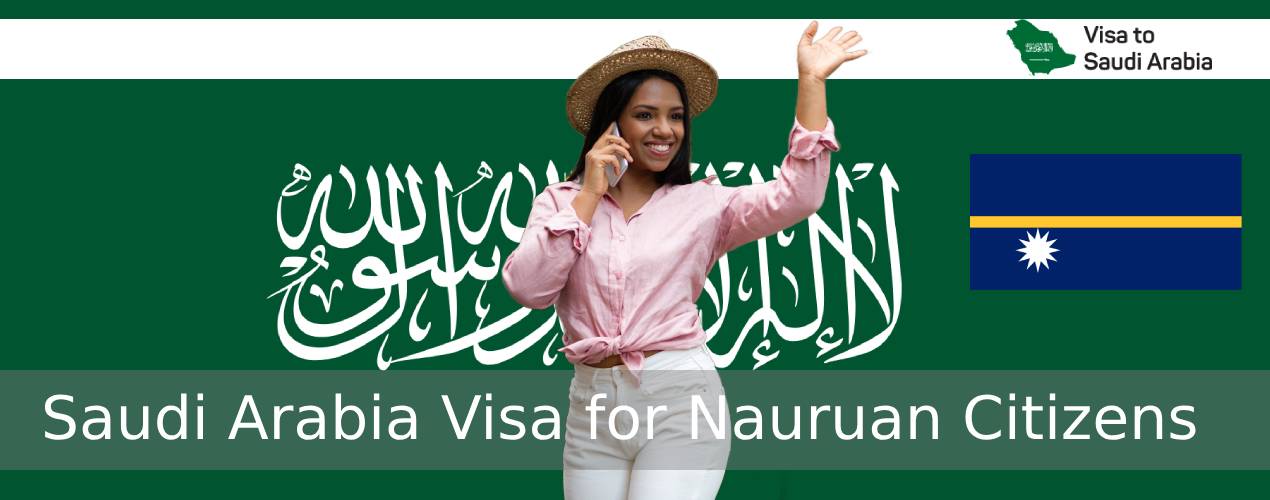 Saudi Arabia Visa for Nauruan Citizens