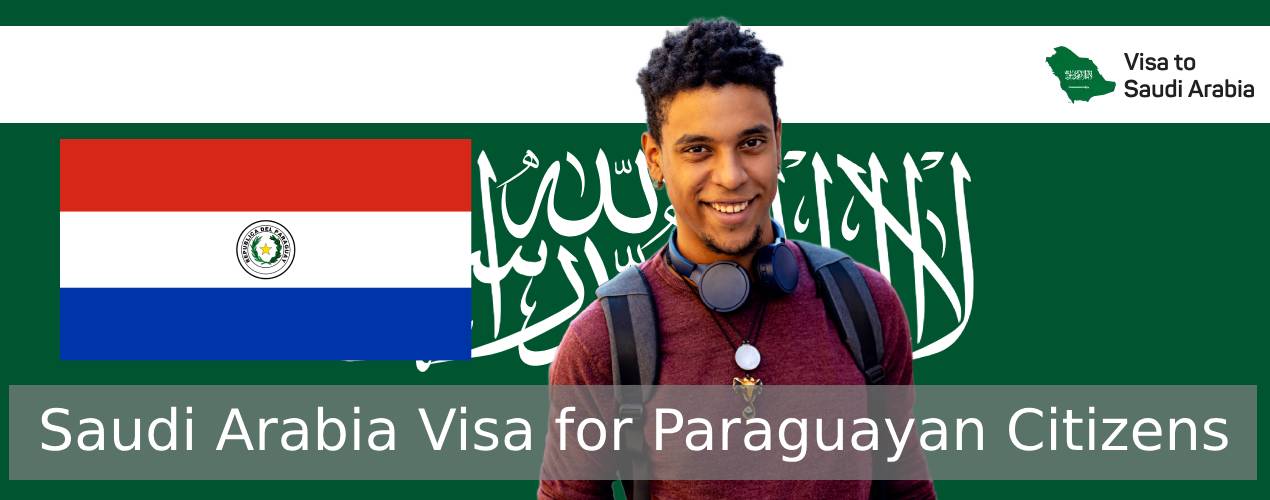 Saudi Arabia Visa for Paraguayan Citizens