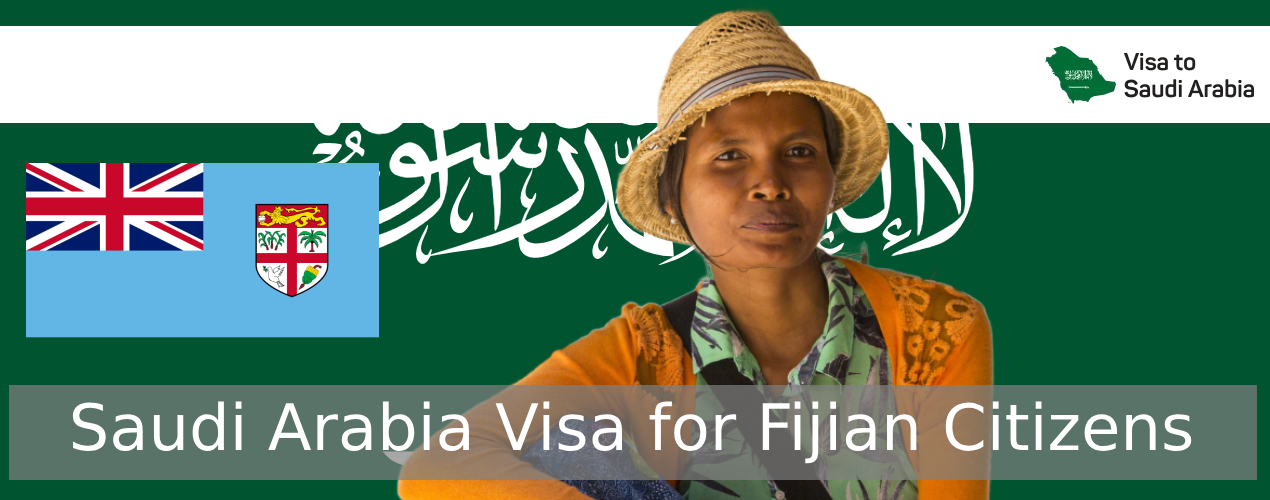 Saudi Arabia Visa for Fijian Citizens