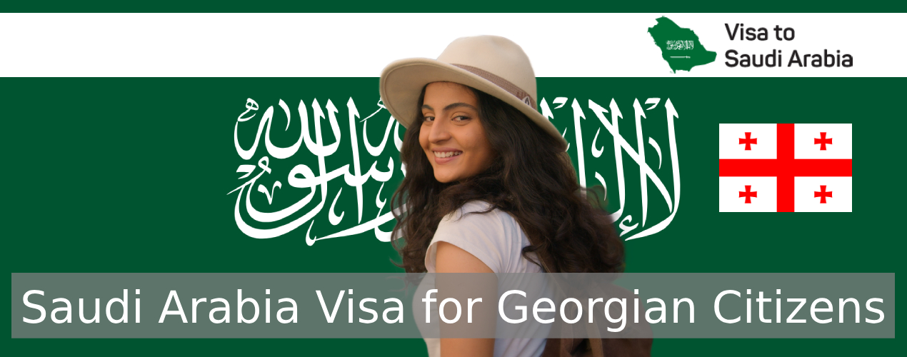 Saudi Arabia Visa for Georgian Citizens