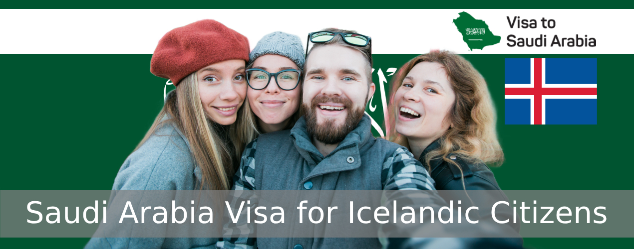 Saudi Arabia Visa for Icelandic Citizens