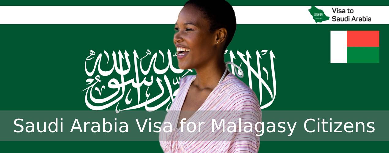 Saudi Arabia Visa for Malagasy Citizens