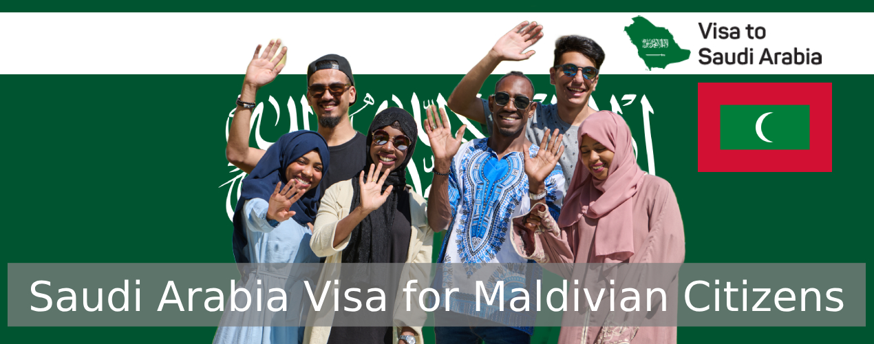 Saudi Arabia Visa for Maldivian Citizens