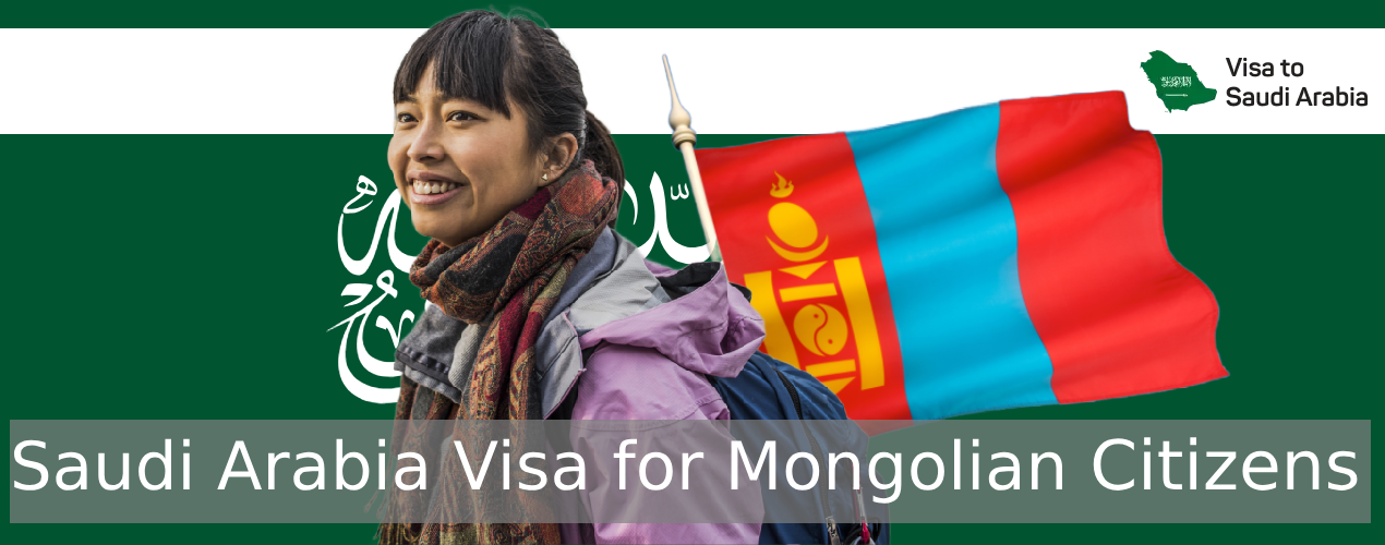 Saudi Arabia Visa for Mongolian Citizens