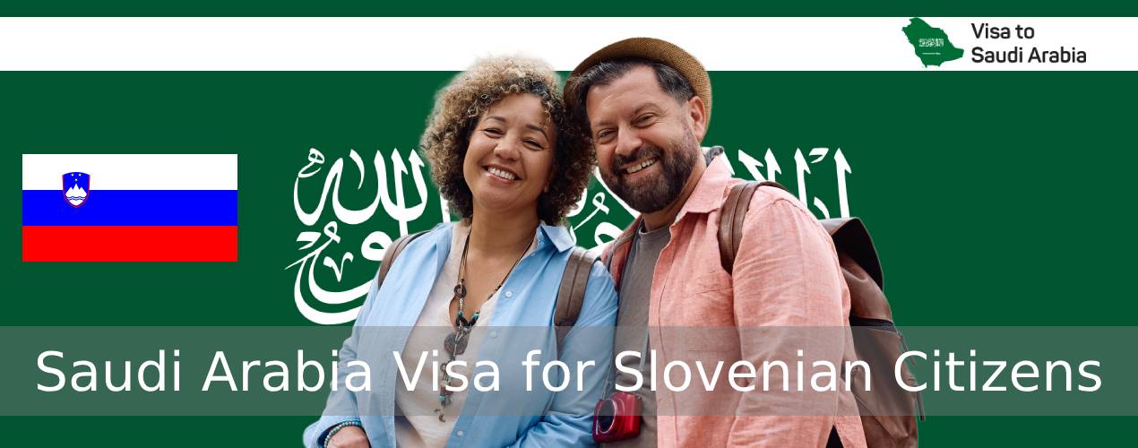 Saudi Arabia Visa for Slovenian Citizens