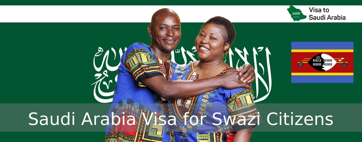 Saudi Arabia Visa for Swazi Citizens