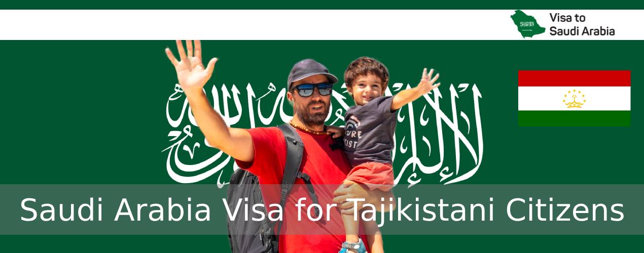 Saudi Arabia Visa for Tajikistani Citizens