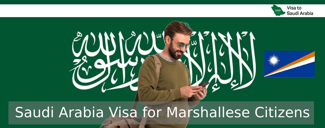 Saudi Arabia Visa for Marshallese Citizens
