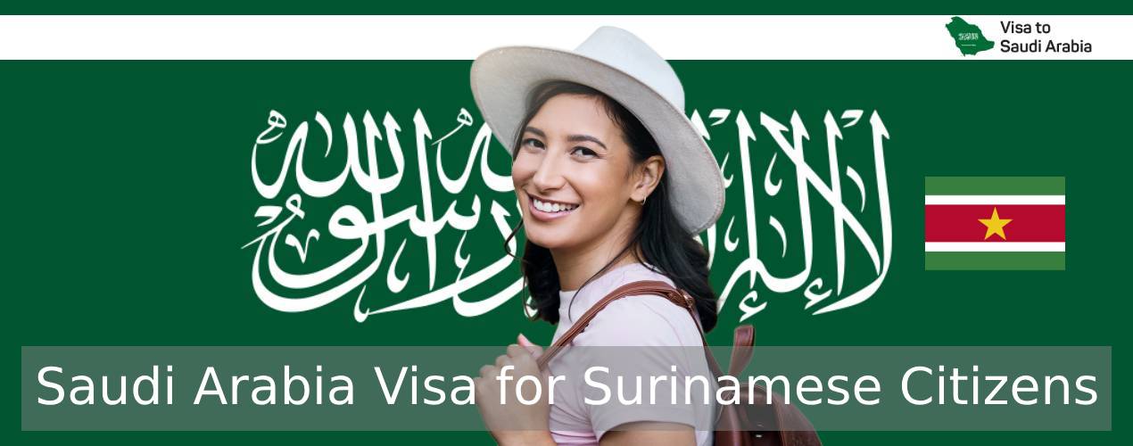 Saudi Arabia Visa for Surinamese Citizens