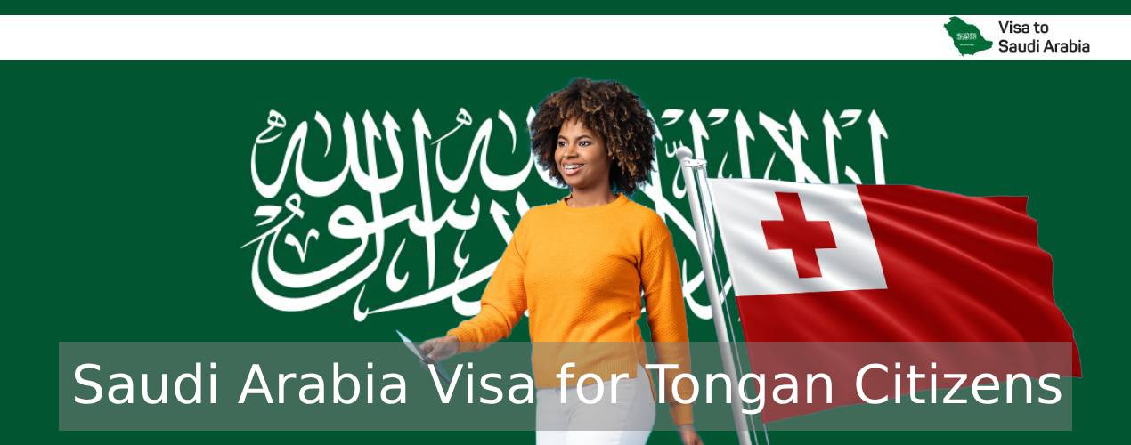 Saudi Arabia Visa for Tongan Citizens