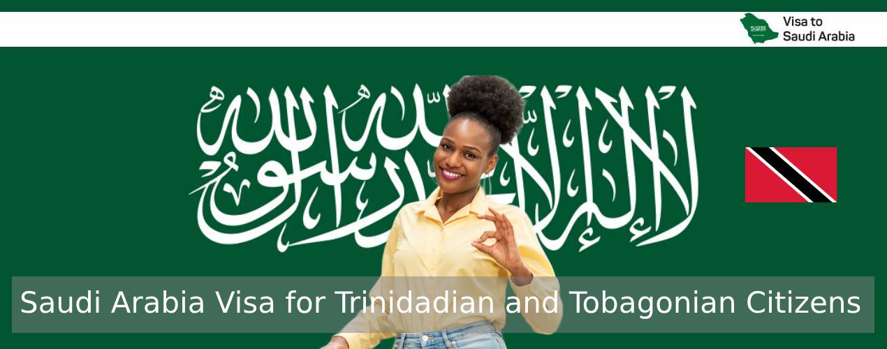 Saudi Arabia Visa for Trinidadian and Tobagonian Citizens