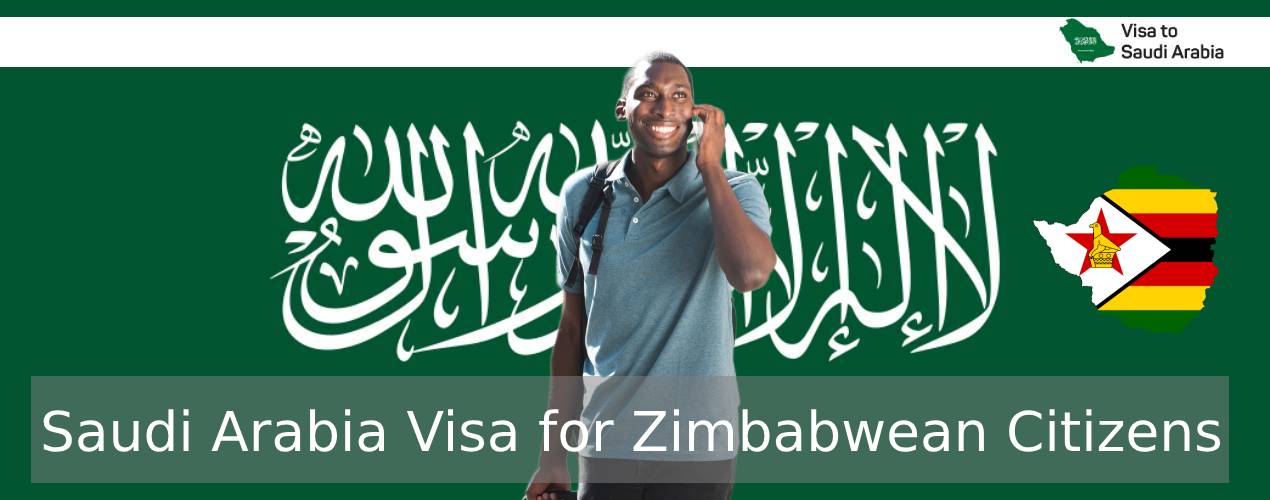 Saudi Arabia Visa for Zimbabwean Citizens
