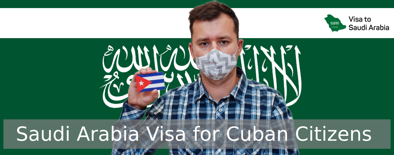 Saudi Arabia Visa for Cuban Citizens