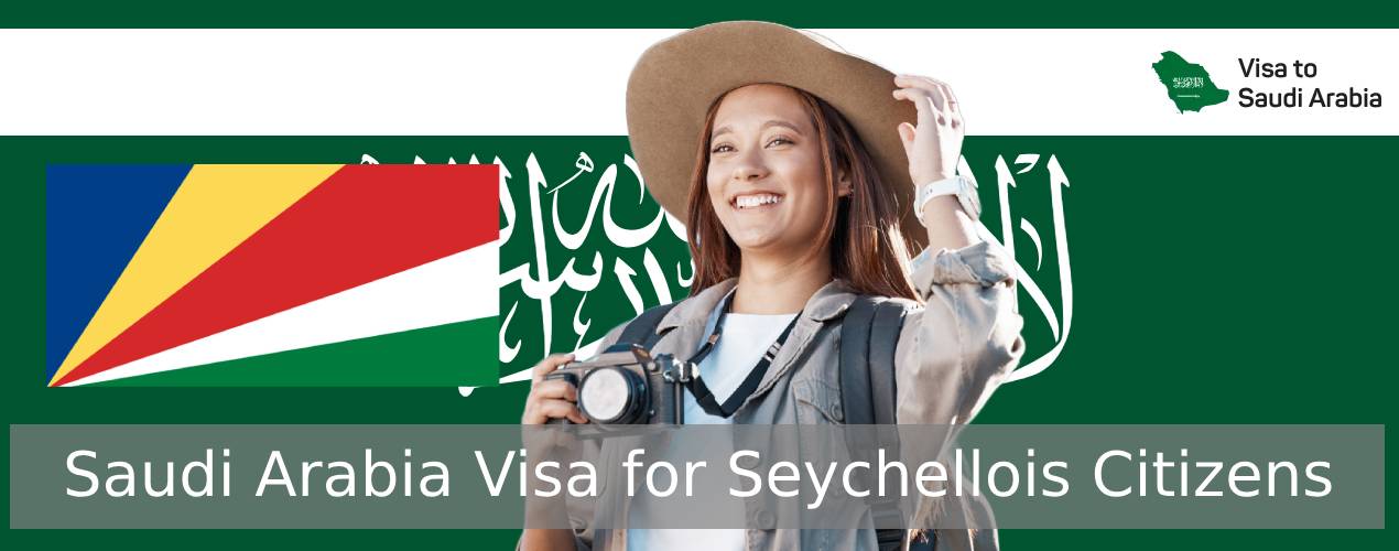 Saudi Arabia Visa for Seychellois Citizens