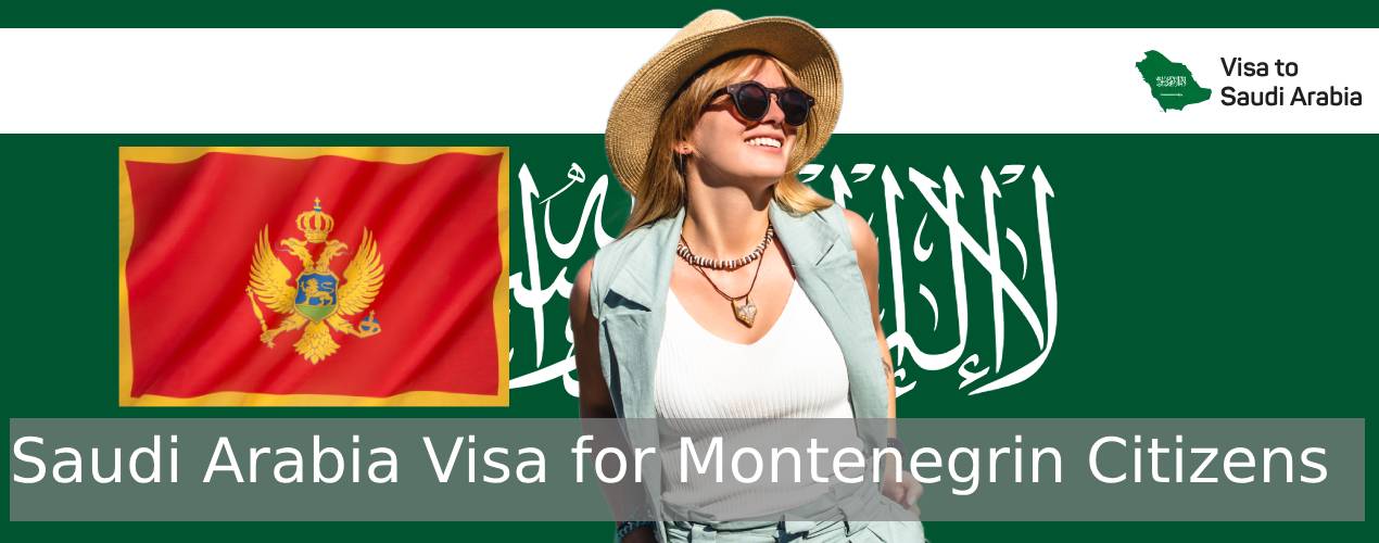 Saudi Arabia Visa for Montenegrin Citizens